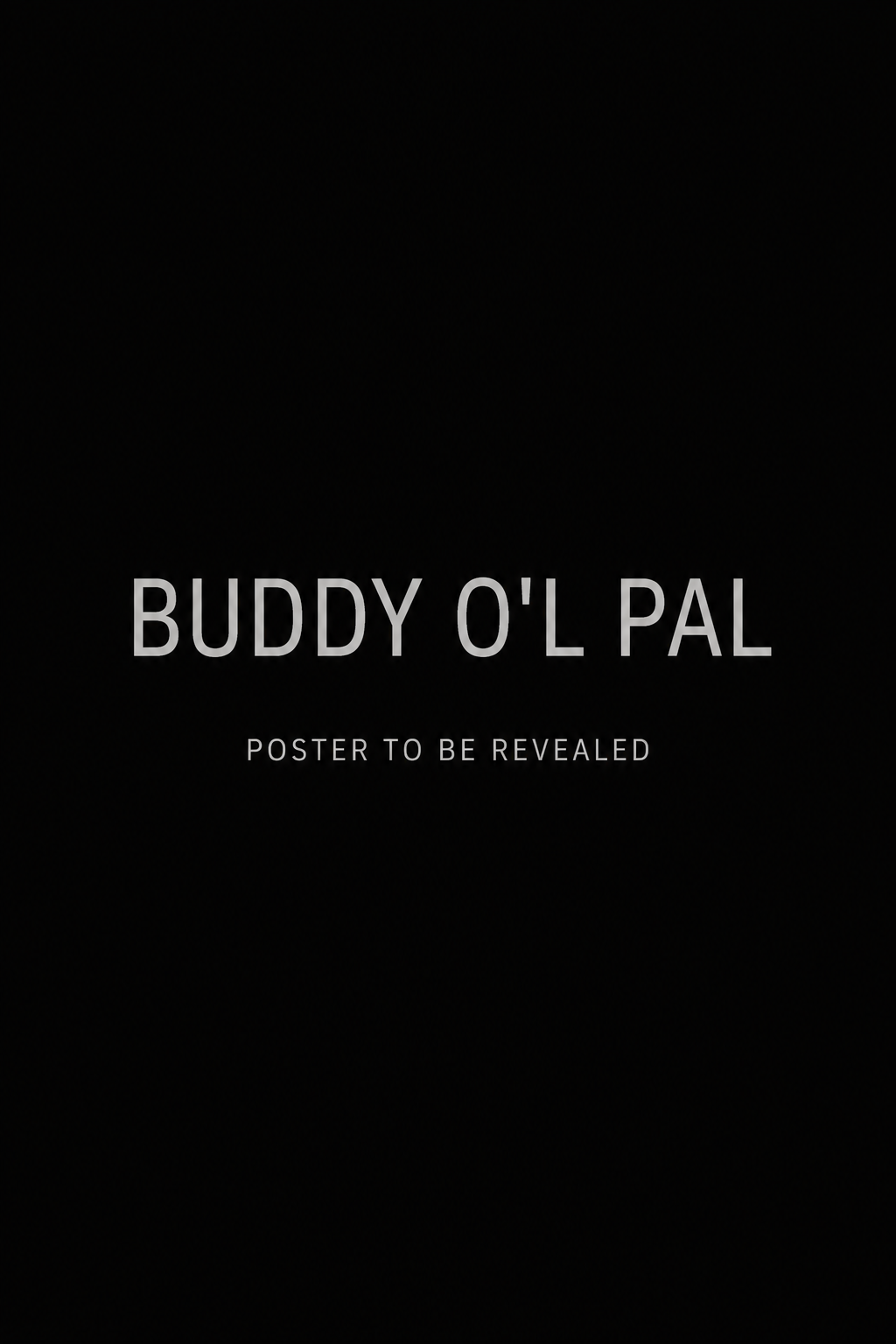Buddy O'L Pal poster